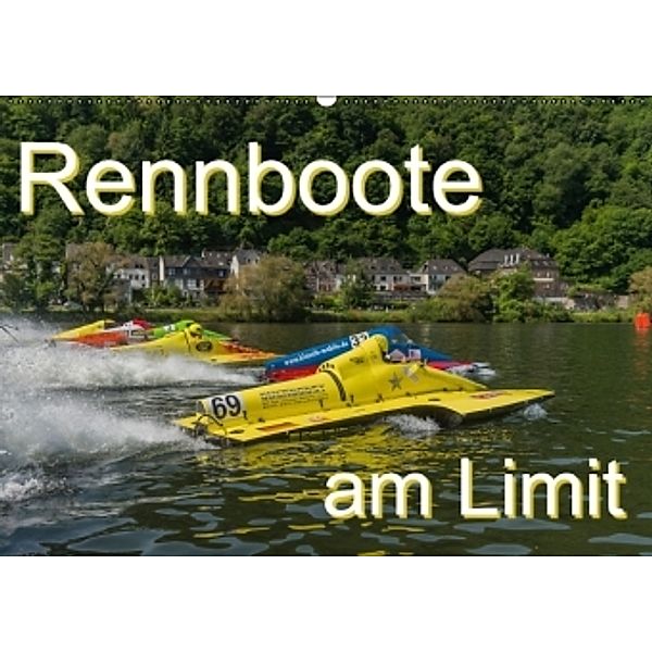 Rennboote - am Limit (Wandkalender 2015 DIN A2 quer), Ralf-Udo Thiele