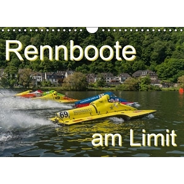 Rennboote - am Limit (Wandkalender 2015 DIN A4 quer), Ralf-Udo Thiele