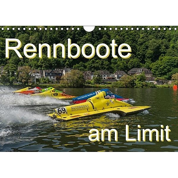 Rennboote - am Limit (Wandkalender 2017 DIN A4 quer), Ralf-Udo Thiele