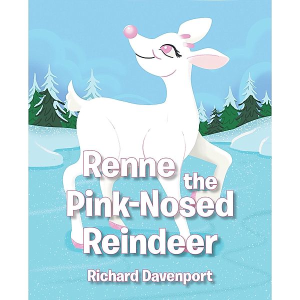 Renne the Pink-Nosed Reindeer, Richard Davenport