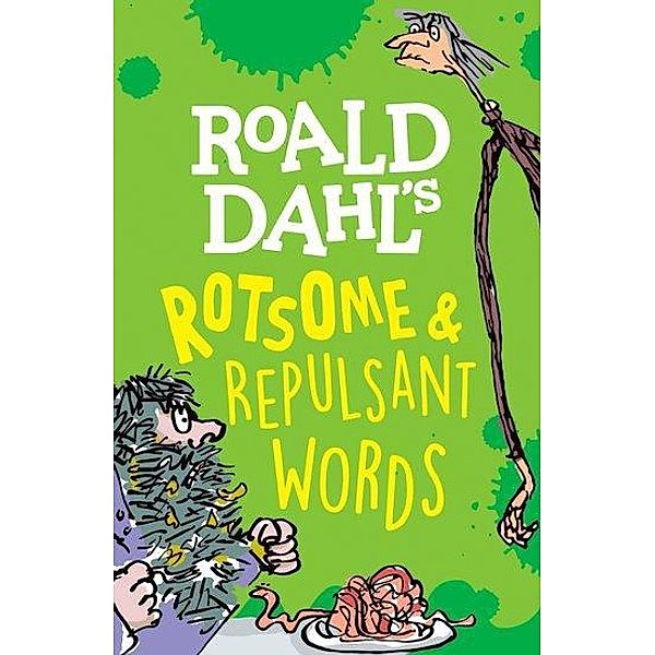 Rennie, S: Roald Dahl's Rotsome & Repulsant Words, Susan Rennie