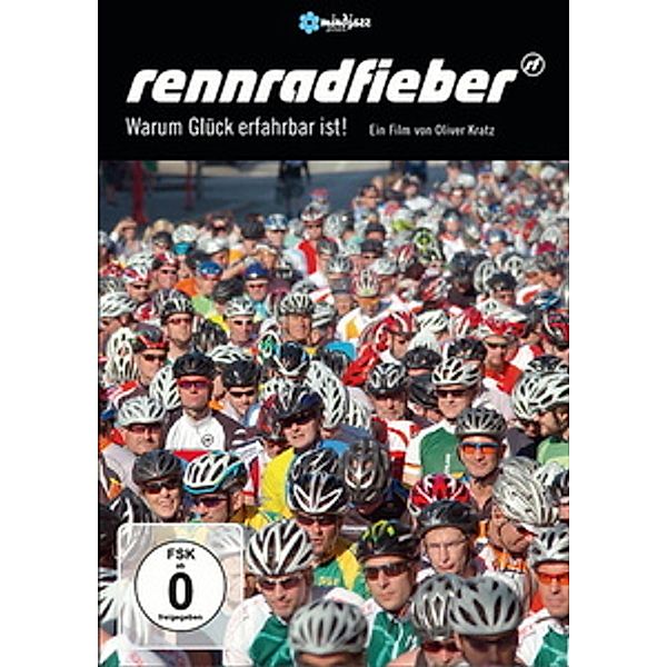 Rennradfieber - Warum Glück erfahrbar ist!, Oliver Kratz