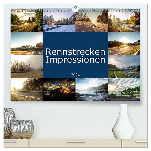 Rennstrecken Impressionen (hochwertiger Premium Wandkalender 2024 DIN A2 quer), Kunstdruck in Hochglanz, Patrick Liepertz