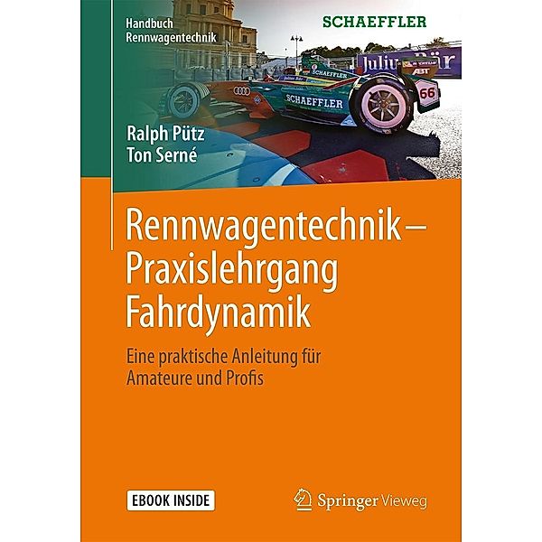 Rennwagentechnik - Praxislehrgang Fahrdynamik / Handbuch Rennwagentechnik, Ralph Pütz, Ton Serné