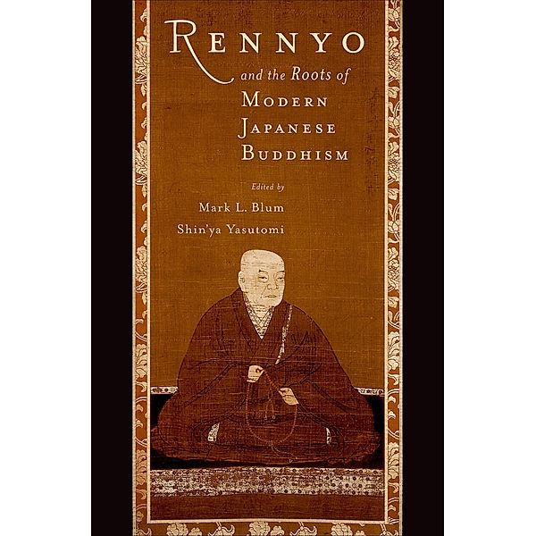 Rennyo and the Roots of Modern Japanese Buddhism