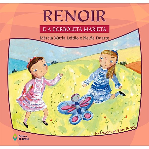 Renoir e a borboleta Marieta / LerArte para Pequenos, Mércia Maria Leitão, Neide Duarte