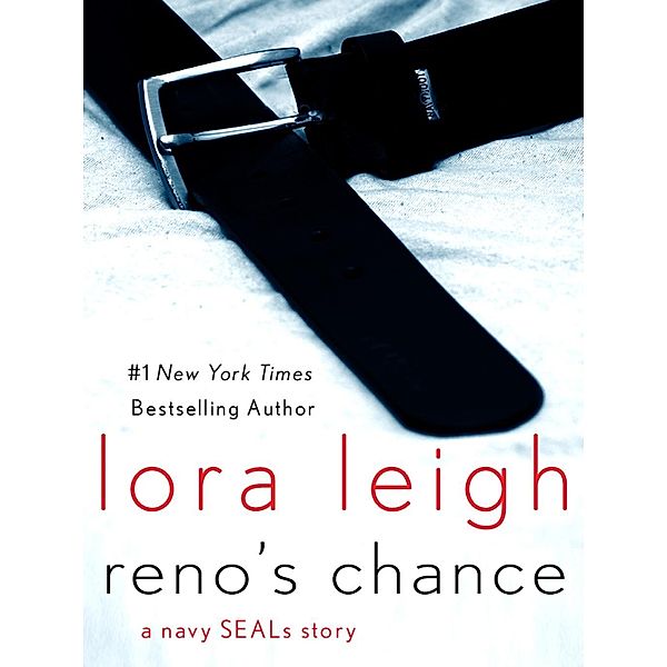 Reno's Chance / Tempting Navy SEALs, Lora Leigh