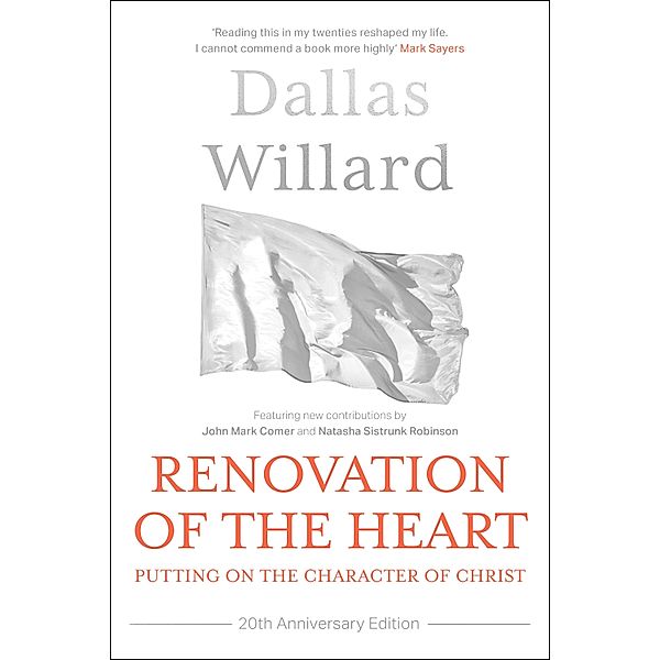 Renovation of the Heart (20th Anniversary Edition), Dallas Willard