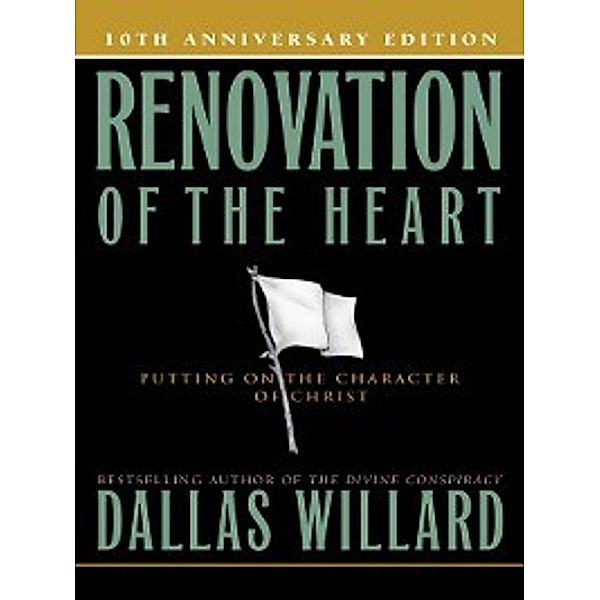 Renovation of the Heart, Dallas Willard