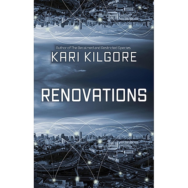 Renovations, Kari Kilgore