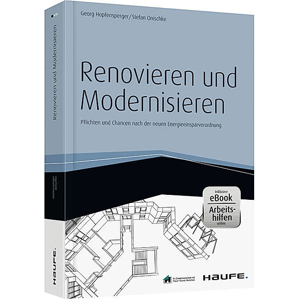 Renovieren und Modernisieren - inkl. Arbeitshilfen online, Georg Hopfensperger, Stefan Onischke