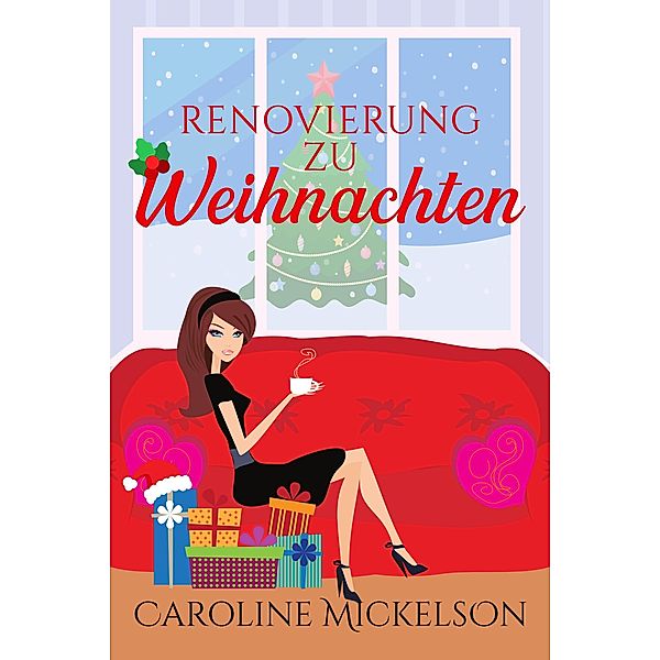 Renovierung zu Weihnachten, Caroline Mickelson