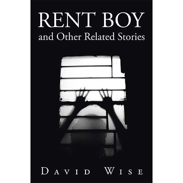 Rent Boy and Other Related Stories, David Wise
