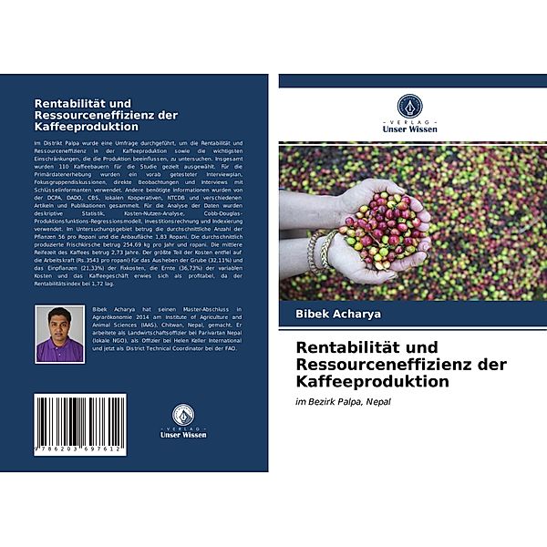 Rentabilität und Ressourceneffizienz der Kaffeeproduktion, Bibek Acharya