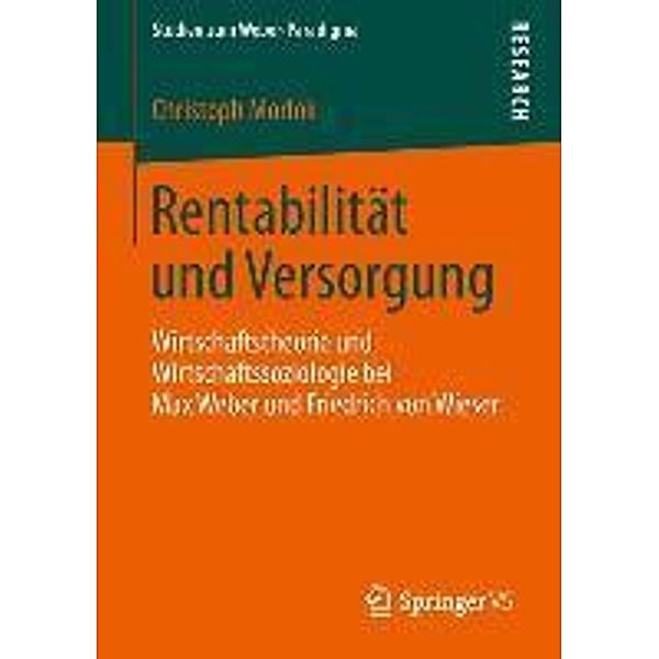 Rentabilität und Versorgung / Studien zum Weber-Paradigma, Christoph Morlok