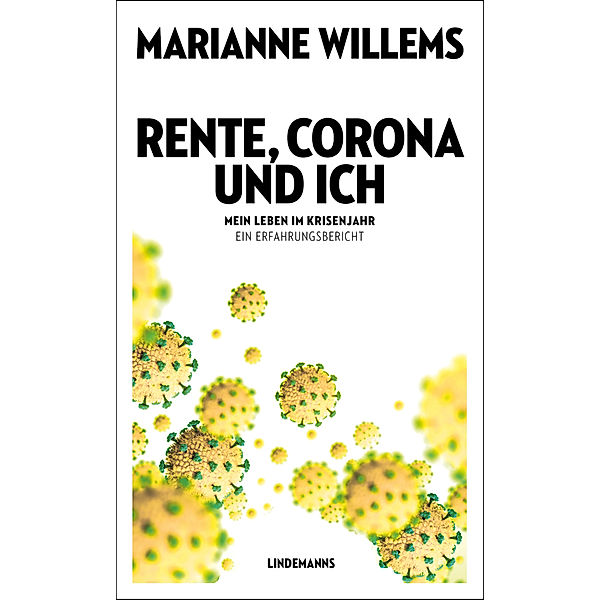 Rente, Corona und ich, Marianne Willems