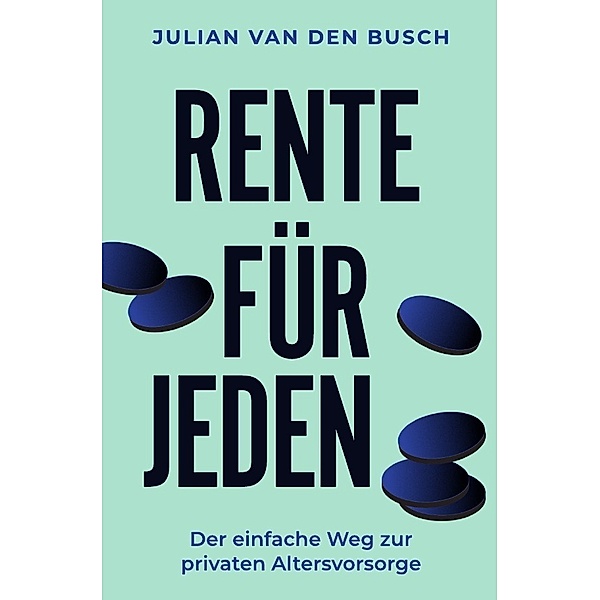 RENTE FÜR JEDEN, Julian van den Busch