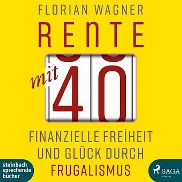 Rente mit 40, 1 Audio-CD, 1 MP3, Florian Wagner