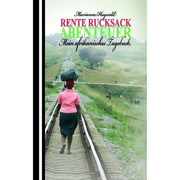 Rente Rucksack Abenteuer, Marianne Haynold