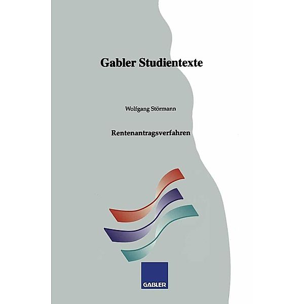 Rentenantragsverfahren / Gabler-Studientexte, Wolfgang Störmann