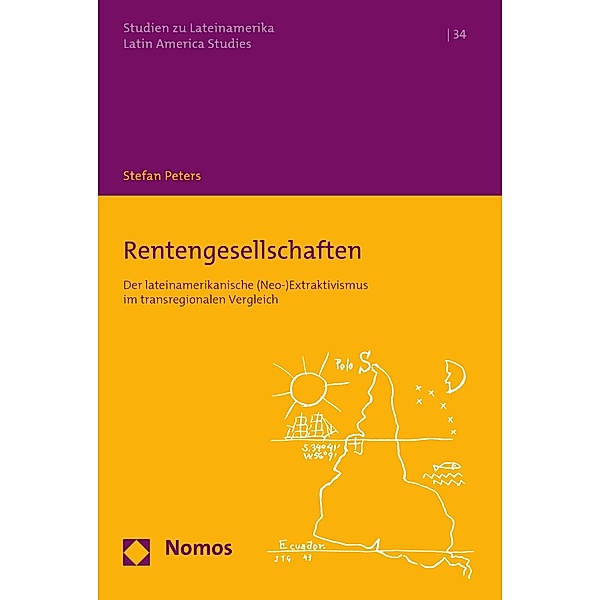 Rentengesellschaften / Studien zu Lateinamerika Bd.34, Stefan Peters