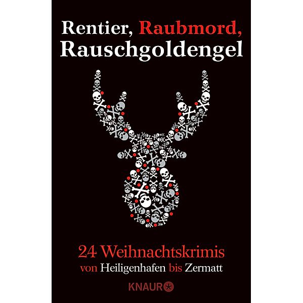 Rentier, Raubmord, Rauschgoldengel, Gert Anhalt, Marc Hofmann, Jan Jacobs, Michaela Kastel, Thomas Kastura, Regine Kölpin, Cornelia Kuhnert, Christiane Franke, Christian Kraus, Iny Lorentz, Judith Merchant, Katja Bohnet, Susanne Mischke, Hanni Münzer, Alexander Oetker, Gisa Pauly, Till Raether, Markus Stromiedel, Dina El-Nawab, Angelika Svensson, Wolfgang Burger, Hilde Artmeier, Wolfram Fleischhauer, Romy Fölck, Nicola Förg, Andreas Gößling, Stefan Haenni