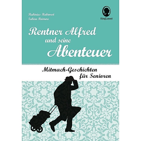 Rentner Alfred und seine Abenteuer, Rubinius Rabenrot, Sabine Reimers