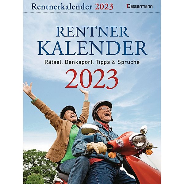 Rentnerkalender 2023. Der beliebte Abreißkalender bringt Schwung in den Ruhestand, Eberhard Krüger, Brigitte Beck