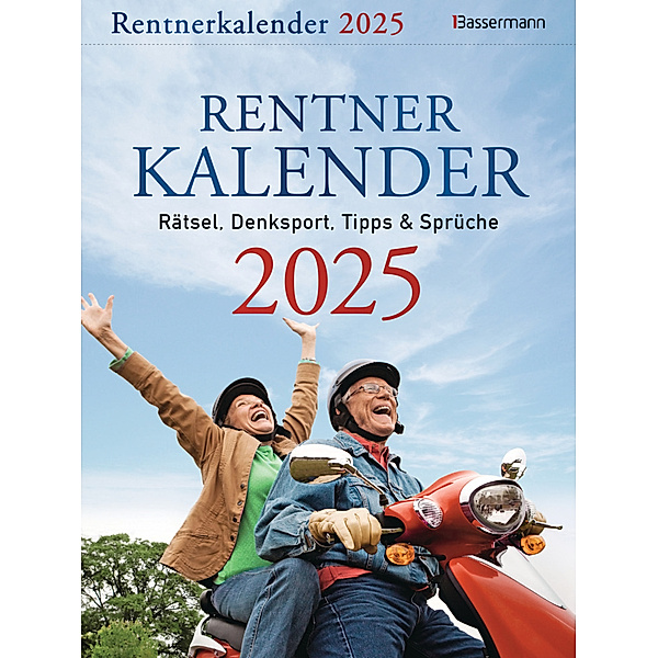 Rentnerkalender 2025. Der beliebte Abreisskalender bringt Schwung in den Ruhestand, Brigitte Beck, Eberhard Krüger
