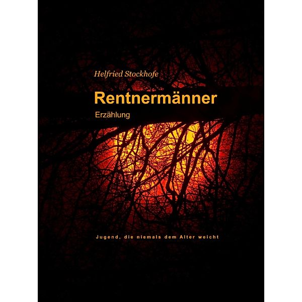 Rentnermänner, Helfried Stockhofe