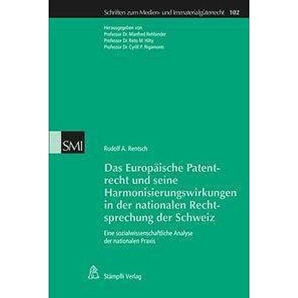Rentsch, R: Europäische Patentrecht und seine Harmonisierung, Rudolf A. Rentsch