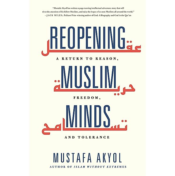 Reopening Muslim Minds, Mustafa Akyol