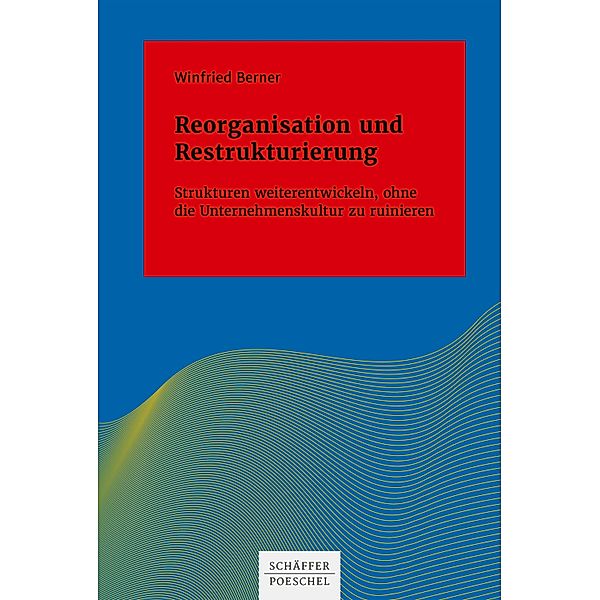 Reorganisation und Restrukturierung, Winfried Berner