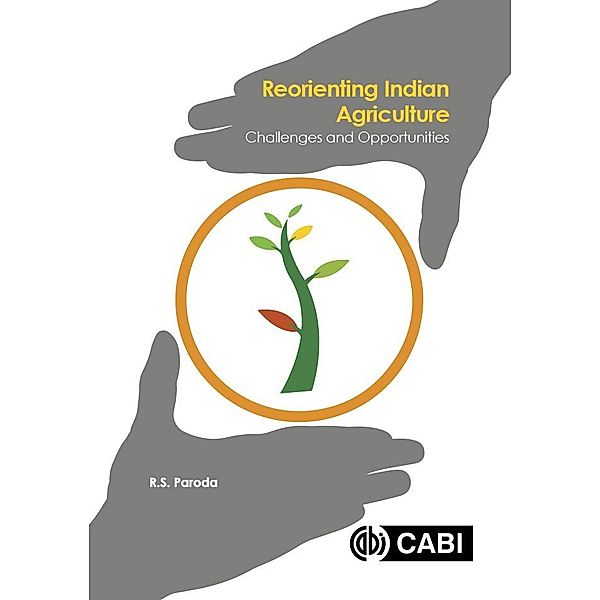 Reorienting Indian Agriculture / CAB International, Raj S. Paroda