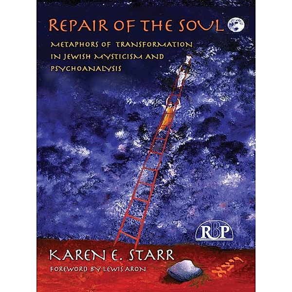 Repair of the Soul / Relational Perspectives Book Series, Karen E. Starr