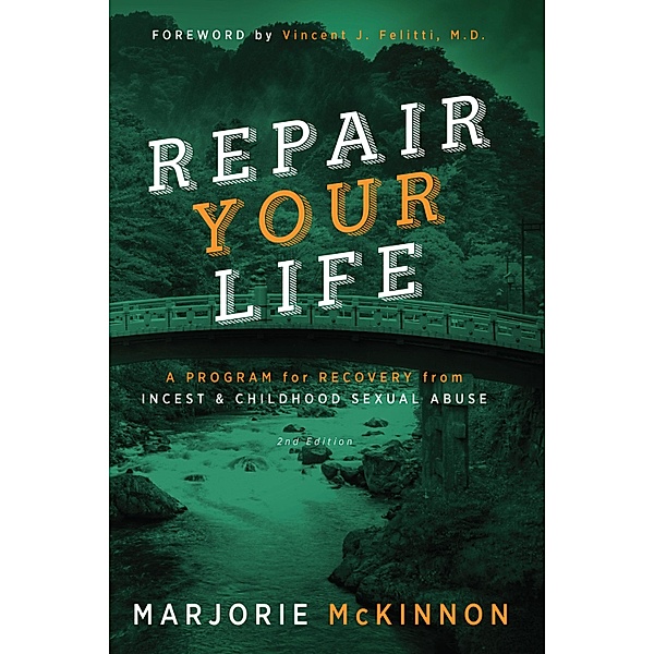 REPAIR Your Life / Loving Healing Press, Marjorie McKinnon