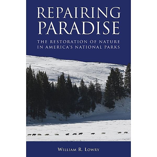 Repairing Paradise / Brookings Institution Press, William R. Lowry