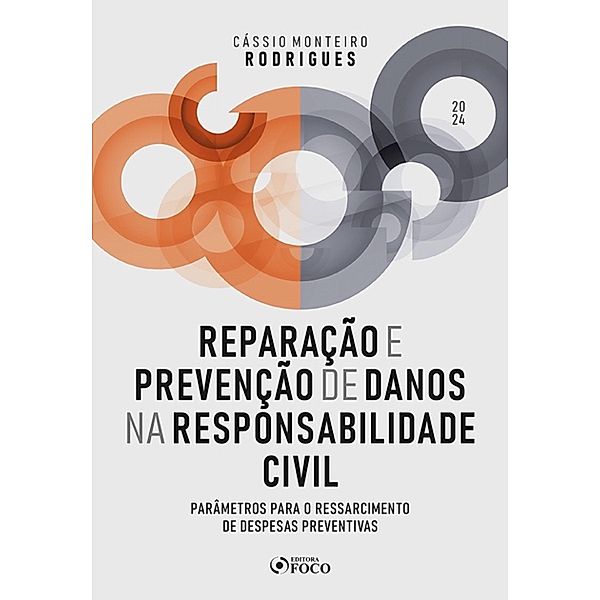 Reparação e prevenção de danos na responsabilidade civil, Cássio Monteiro Rodrigues