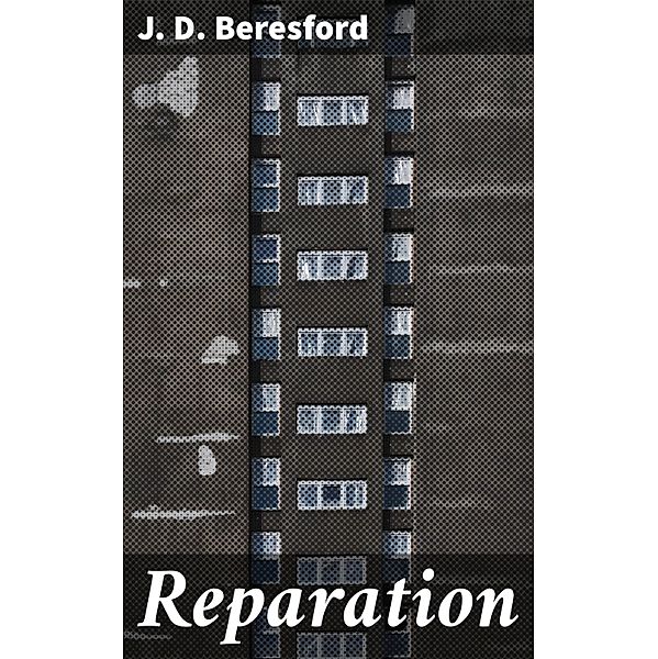 Reparation, J. D. Beresford