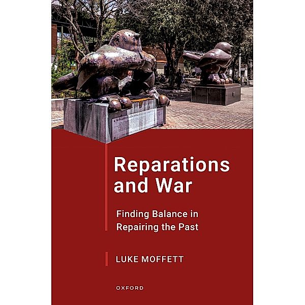 Reparations and War, Luke Moffett