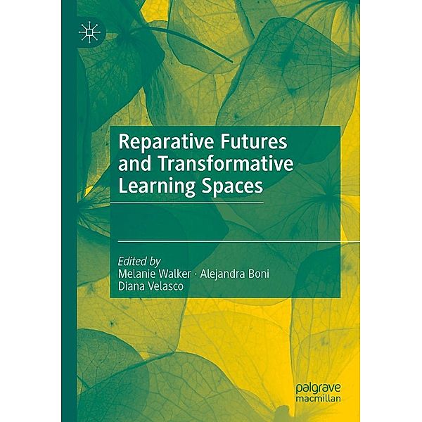 Reparative Futures and Transformative Learning Spaces / Progress in Mathematics