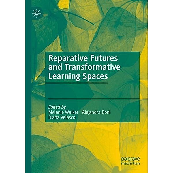 Reparative Futures and Transformative Learning Spaces