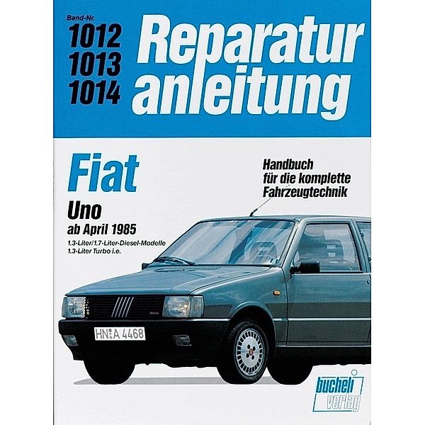 Reparaturanleitung / 1012-14 / Fiat Uno Diesel / Uno Turbo i.e.