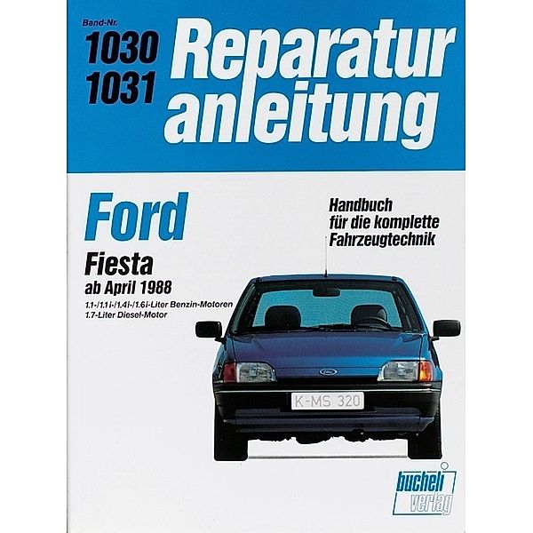 Reparaturanleitung / 1030/31 / Ford Fiesta ab April 1988