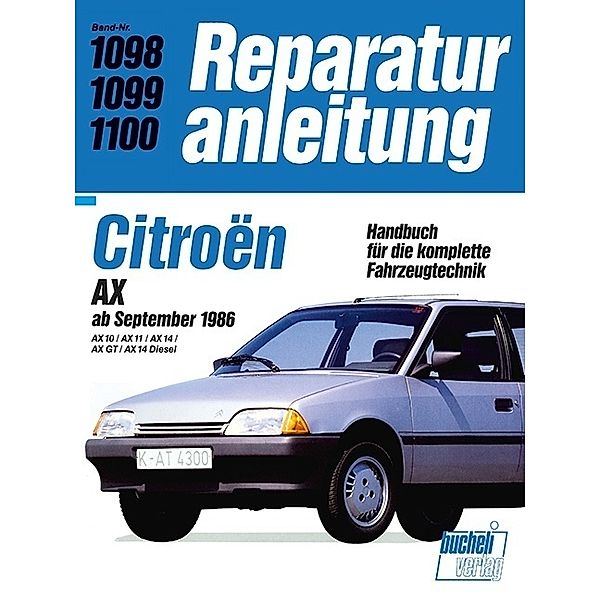 Reparaturanleitung / 1098-1100 / Citroën AX 10 / 11 / 14 GT / 14 Diesel