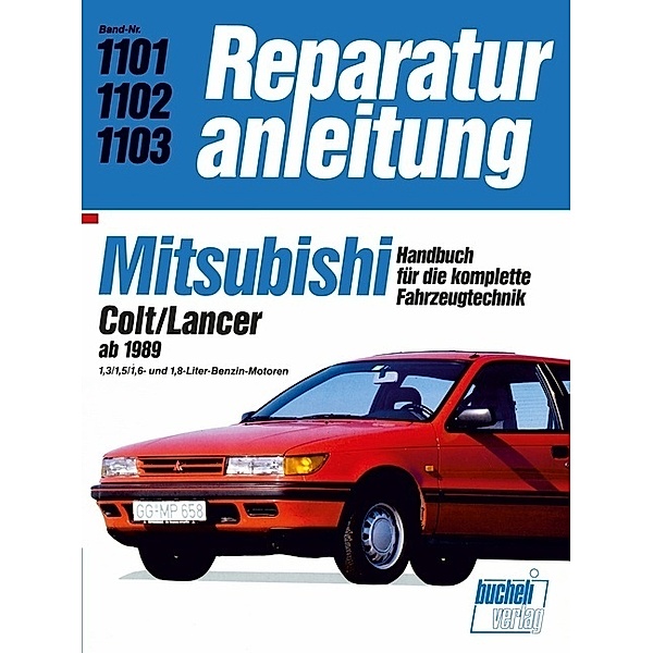 Reparaturanleitung / 1101-03 / Mitsubishi Colt / Lancer (ab 1989)