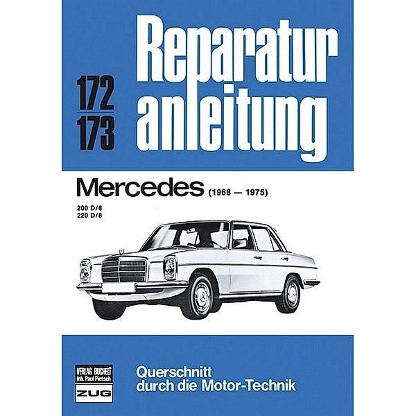 Reparaturanleitung / 172/73 / Mercedes 200/220 D/8   1968-1975