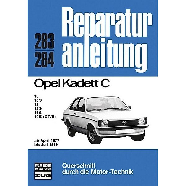 Reparaturanleitung / 283/284 / Opel Kadett C  04/1977 bis 07/1979