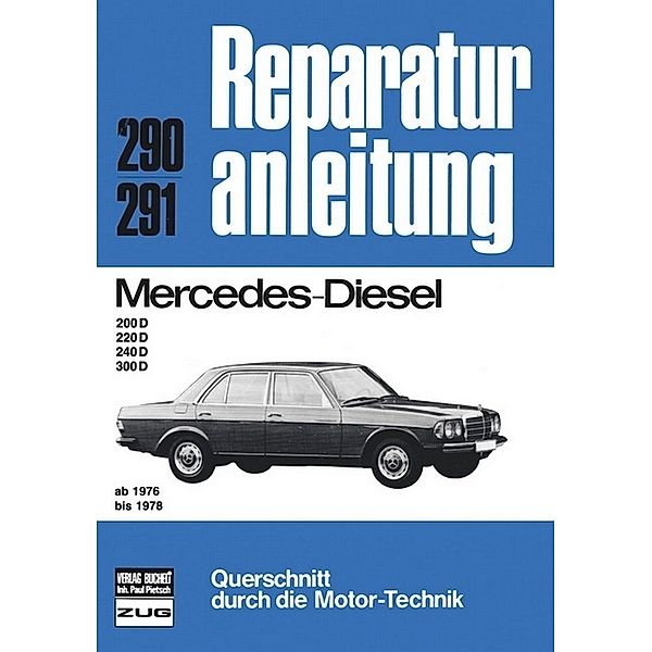 Reparaturanleitung / 290/91 / Mercedes-Benz Diesel  200/220/240/300  76-78