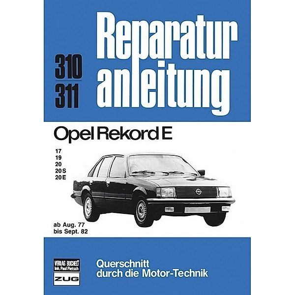 Reparaturanleitung / 310/11 / Opel Rekord E, 17/19/20/20S/20E  08/77-09/82